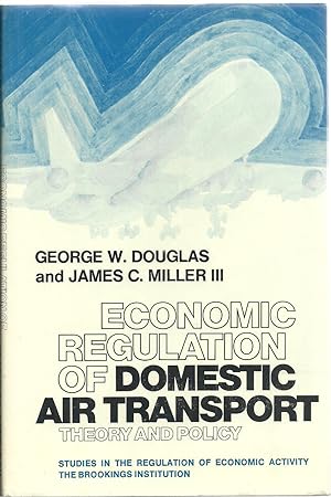 Seller image for Economic Regulation of Domestic Air Transport: Theory And Policy for sale by Sabra Books