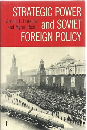 Seller image for Strategic Power and Soviet Foreign Policy for sale by Sabra Books