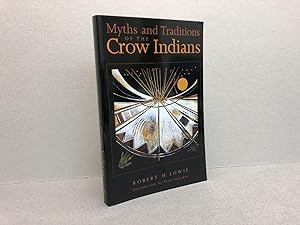 Myths and Traditions of the Crow Indians (Sources of American Indian Oral Literature)