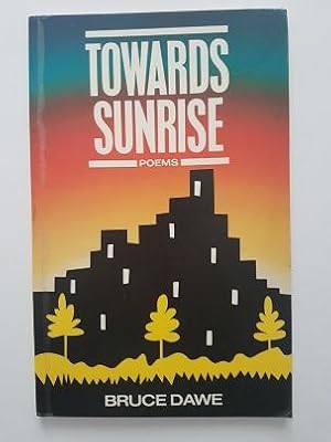 Immagine del venditore per Towards Sunrise: Poems, 1979-1986 venduto da masted books