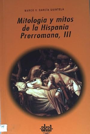 Seller image for Mitologa y mitos de la hispana prerromana III (Universitaria, Band 198) for sale by books4less (Versandantiquariat Petra Gros GmbH & Co. KG)