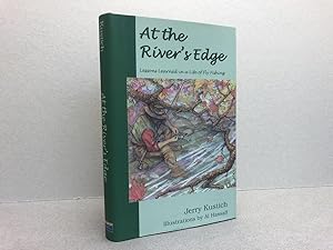 Immagine del venditore per At the River's Edge: Lessons Learned in a Life of Fly Fishing venduto da Gibbs Books