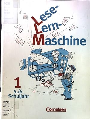 Lese-Lern-Maschine; Teil: 1 = 5/6.Schuljahr. / [Hauptbd.].