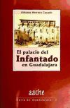 Bild des Verkufers fr El Palacio del Infantado en Guadalajara zum Verkauf von AG Library