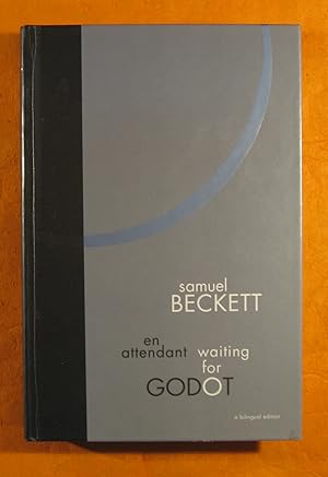 Waiting for Godot / En Attendant: A Bilingual Edition: A Tragicomedy in Two Acts