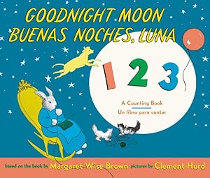 Seller image for Goodnight Moon 123/ Buenas noches, Luna 123 : A Counting Book / Un Libro Para Contar for sale by GreatBookPrices