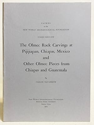 The Olmec Rock Carvings at Pijijiapan, Chiapas, Mexico and Other Olmec Pieces from Chiapas and Gu...