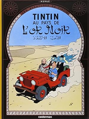 Seller image for Tintin au Pays de l'Or Noir (Land of Black Gold) (Les Aventures de Tintin) (French Edition) [FRENCH LANGUAGE - Hardcover ] for sale by booksXpress