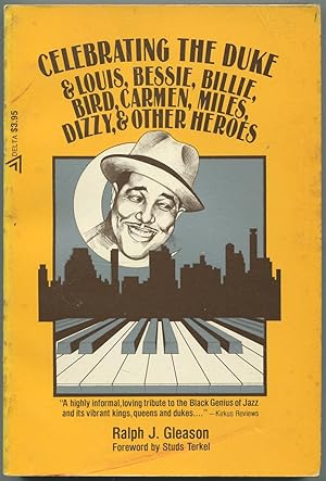 Immagine del venditore per Celebrating the Duke and Louis, Bessie, Billie, Bird, Carmen, Miles, Dizzy and Other Heroes venduto da Between the Covers-Rare Books, Inc. ABAA