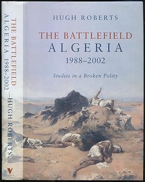 Immagine del venditore per The Battlefield Algeria, 1988-2002: Studies in a Broken Polity venduto da Between the Covers-Rare Books, Inc. ABAA