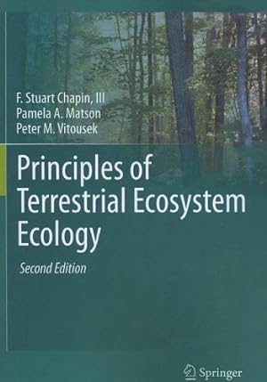 Seller image for Principles of Terrestrial Ecosystem Ecology by Matson, Pamela A., Chapin III, F Stuart, Vitousek, Peter [Paperback ] for sale by booksXpress