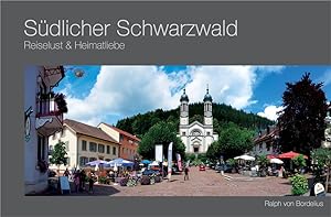 Südlicher Schwarzwald Reiselust & Heimatliebe