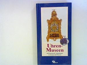 Image du vendeur pour Uhren-Museen und bedeutende Sammlungen in Europa und bersee mis en vente par ANTIQUARIAT FRDEBUCH Inh.Michael Simon