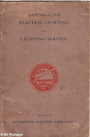 Seller image for Automotive Electric Lighting and Lighting Service for sale by Mr Pickwick's Fine Old Books