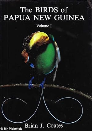 The Birds of Papua New Guinea Two Volumes