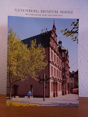 Seller image for Gutenberg-Museum der Stadt Mainz. Weltmuseum der Druckkunst for sale by Antiquariat Weber