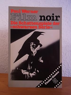 Image du vendeur pour Film noir. Die Schattenspiele der "schwarzen Serie" mis en vente par Antiquariat Weber