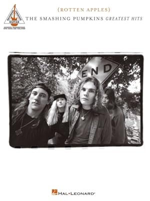 Seller image for Rotten Apples - Smashing Pumpkins Greatest Hits : Authentic Transcriptions With Notes and Tablature for sale by GreatBookPrices