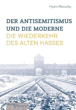 Bild des Verkufers fr Der Antisemitismus und die Moderne : Die Wiederkehr des alten Hasses zum Verkauf von AHA-BUCH GmbH