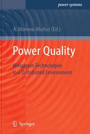 Imagen del vendedor de Power Quality : Mitigation Technologies in a Distributed Environment a la venta por AHA-BUCH GmbH