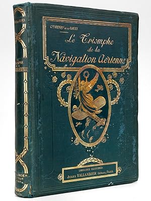 Le Triomphe de la Navigation Aérienne. Aéroplanes - Dirigeables - Sphériques