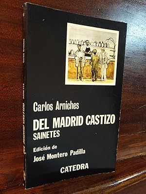 Imagen del vendedor de Del Madrid castizo. Sainetes a la venta por Libros Antuano