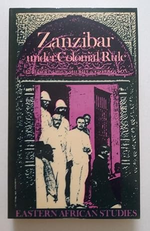 Seller image for Zanzibar Under Colonial Rule (Eastern African Studies) for sale by Wild & Homeless Books