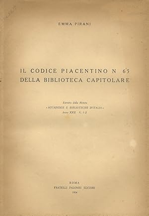 Bild des Verkufers fr Il codice piacentino n. 65 della Biblioteca capitolare. zum Verkauf von Libreria Oreste Gozzini snc