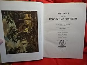 Imagen del vendedor de Histoire de la locomotion terrestre: la locomotion naturelle, l'attelage, la voiture, le cyclisme, la locomotion mcanique, l'automobile. a la venta por alphabets