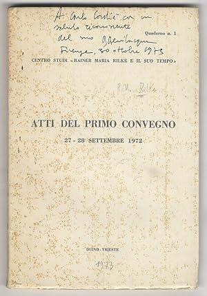 CENTRO Studi "Rainer Maria Rilke e il suo tempo". Atti del primo convegno. 27-28 settembre 1972. ...