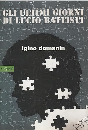 Seller image for GLI ULTIMI GIORNI DI LUCIO BATTISTI for sale by Usatopoli libriusatierari