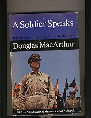Imagen del vendedor de A Soldier Speaks : Public Papers and Speeches of General of the Army Douglas MacArthur a la venta por Richard Lemay