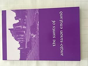 Bild des Verkufers fr The Saints of Anglo-Saxon England (9th to 11th Centuries): Volume One zum Verkauf von Vero Beach Books