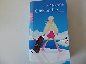 Seller image for Girls on Ice. Roman. TB for sale by Deichkieker Bcherkiste