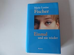 Seller image for Einmal und nie wieder. Roman. Hardcover mit Schutzumschlag for sale by Deichkieker Bcherkiste