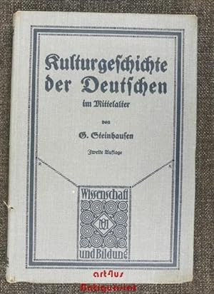 Bild des Verkäufers für Kulturgeschichte der Deutschen im Mittelalter. Wissenschaft und Bildung ; 88 zum Verkauf von art4us - Antiquariat