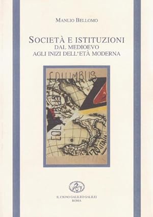 Seller image for Societ e Istituzioni dal Medioevo agli inizi dell'et Moderna for sale by Studio Bibliografico di M.B.