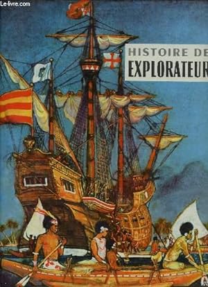 Seller image for Histoire des explorateurs. for sale by Le-Livre