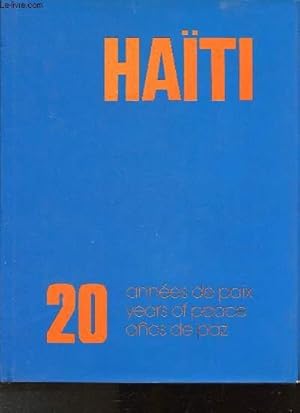 Bild des Verkufers fr Hati, un petit pays, une grande Histoire- 20 annes de paix zum Verkauf von Le-Livre