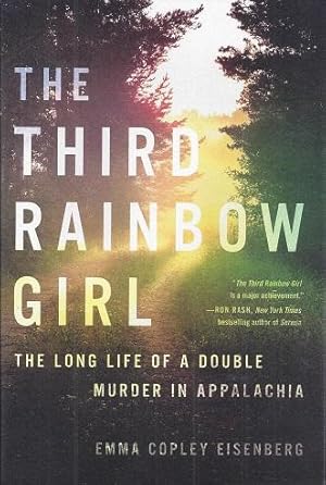 The Third Rainbow Girl: The Long Life of a Double Murder in Appalachia