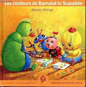 Seller image for Les couleurs de Barnab le Scarabe (Collection Giboules) for sale by Le-Livre