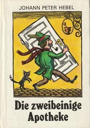 Seller image for Die zweibeinige Apotheke. Kalendergeschichten. for sale by Versandantiquariat Dr. Uwe Hanisch