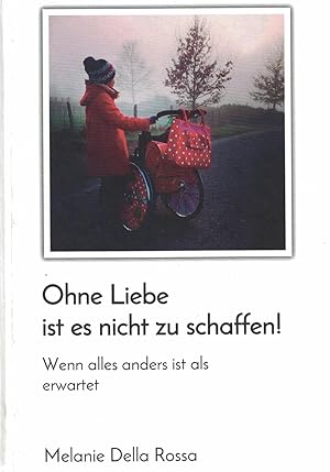 Ohne Liebe ist es nicht zu schaffen!