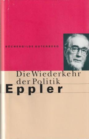 Bild des Verkufers fr Die Wiederkehr der Politik. zum Verkauf von Versandantiquariat Dr. Uwe Hanisch