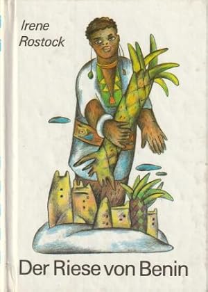 Imagen del vendedor de Der Riese von Benin und andere Mrchen aus Nigeria. a la venta por Versandantiquariat Dr. Uwe Hanisch