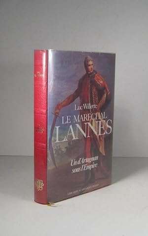 Image du vendeur pour Le marchal Lannes, un d'Artagnan sous l'Empire mis en vente par Librairie Bonheur d'occasion (LILA / ILAB)