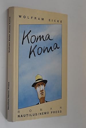 Koma Koma: Roman.