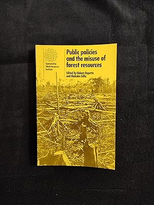 Seller image for PUBLIC POLICIES AND THE MISUSE OF FOREST RESOURCES for sale by JB's Book Vault