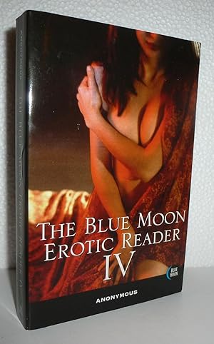 Immagine del venditore per Blue Moon Erotic Reader IV venduto da Sekkes Consultants