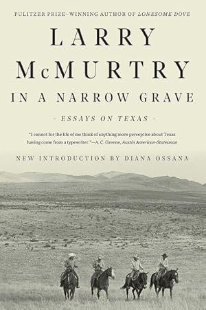 Imagen del vendedor de In a Narrow Grave : Essays on Texas a la venta por GreatBookPrices